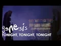 Download Lagu Genesis - Tonight, Tonight, Tonight (Official Music Video)