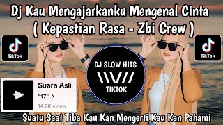 dj kau mengajarkanku mengenal cinta kepastian rasa zbi crew sound 