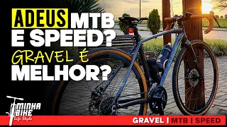GRAVEL BIKE PODE SUBSTITUIR UMA MTB E UMA SPEED? - Minha Bike Life Style