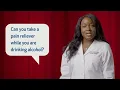 Can You Take a Pain Reliever While You re Drinking Alcohol