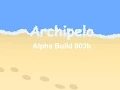 Archipelo DevLog - Alpha Build 003b