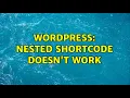 Wordpress nested Shortcode doesn t work