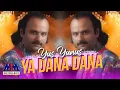 Download Lagu YUS YUNUS - YA DANA DANA [OFFICIAL MUSIC VIDEO] LYRICS