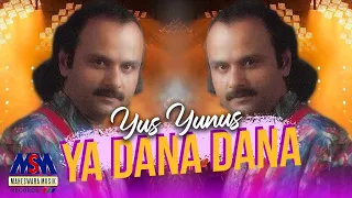 yus yunus ya dana dana official music video lyrics