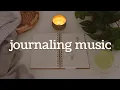 Download Lagu Journaling Music 🎵 Relaxing Playlist for Writing, Reading, Studying