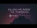 Download Lagu Killing Me Inside - The Tormented (Instrumental Cover)