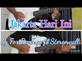 Download Lagu Jakarta Hari Ini (For Revenge ft Stereowall) Guitar cover gitar