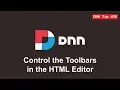39 Control the Toolbars in the HTML Editor - DNN Tip of The Week