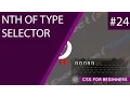 CSS Tutorial For Beginners 24 - nth of Type Selectors