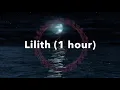 Lilith Enn Chanting (1 Hour Version)