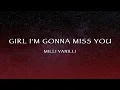 Download Lagu Milli Vanilli - Girl I'm Gonna Miss You (Lyrics)