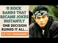 Lagu 11 Rock Bands That Became a Joke Overnight