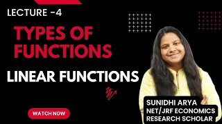 LINEAR FUNCTIONS TYPES OF FUNCTIONS MATHEMATICAL ECONOMICS UGC NET BECC102 MEC 103