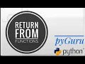 pyBasics 53 Returning from functions in python pyGuru