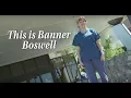 Welcome to Banner Boswell Medical Center