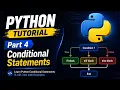 Part 4 Conditional Statements Python Tutorial