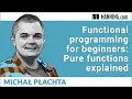 Functional programming for beginners Pure functions explained