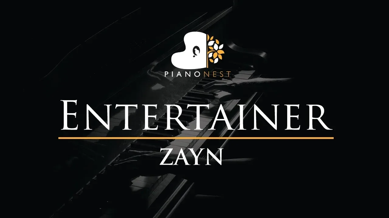 ZAYN - Entertainer - Piano Karaoke / Sing Along / Cover with Lyrics