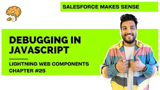 Debugging in JavaScript Chapter 25 Lightning Web Components