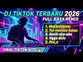 Lagu DJ TIKTOK TERBARU 2026 FULL BASS 🔥 MEJIKUHIBINIU \u0026 TOR MONITOR KETUA (Viral TikTok!)