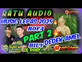 Download Lagu ❇️RATU AUDIO MUSIC TERBARU 2025🔥MUSIC LEPAS DJ DEDEK AMEL VJ ROFA BILY#dj #ratuaudio #brewogaudio 