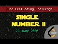 Single Number II LeetCode 137 Java June LeetCoding Challenge