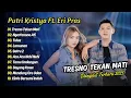 Download Lagu Putri Kristya Ft Eri Pras - TRESNO TEKAN MATI (New Version) - NGERTENONO ATI || DANGDUT TERBARU