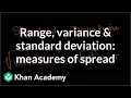 Range variance and standard deviation as measures of dispersion Khan Academy