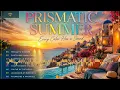 FULL ALBUM Prismatic Summer Melodic Deep House Mix 2026 Guitar Piano Summer Vibes AURALITH