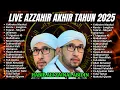 Lagu LIVE AZZAHIR AKHIR TAHUN 2025 | Full Sholawat Rabiul Awal | Habib Ali Zainal Abidin