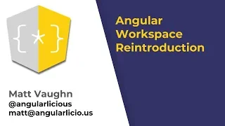 Angular Workspace Reintroduction