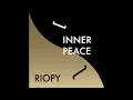 RIOPY - Inner Peace (Official Audio)