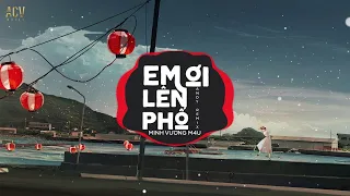 Download Em Ơi Lên Phố (Andy Remix) - Minh Vương M4U| Nhạc Trẻ Remix TikTok Gây Nghiện Hay Nhất Hiện Nay MP3