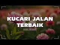 Download Lagu Kucari Jalan Terbaik - Pance Pondaag