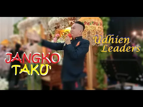 Download MP3 Udhien Leaders - Jangko Taku' (live), Karya : Anci Laricci