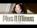 Download Lagu Yein 'Plus N Minus' Lyrics (예인 Plus N Minus 가사) Color Coded Lyrics