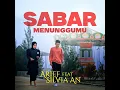 Lagu Arief Putra ft Silvia  an sabar menunggumu