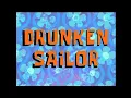 Lagu SpongeBob Music: Drunken Sailor (b)