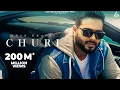 Download Lagu Churi (HD Video) Khan Bhaini Ft Shipra Goyal | Latest Punjabi Songs 2021 | New Punjabi Songs 2021