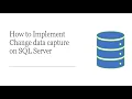 How to Implement Change data capture on SQL Server CloudFronts Microsoft Gold Partner