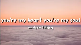 Modern Talking You Re My Heart You Re My Soul Lyrics 