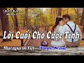 Download Lagu Karaoke - Lời Cuối Cho Cuộc Tình Tone Nam | Lê Lâm Music