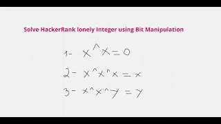 Hackerrank Lonely Integer Bit Manipulation
