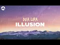 Download Lagu Dua Lipa - Illusion | Lyrics