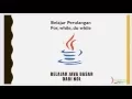 Belajar java programming Perulangan menggunakan for while dan do while