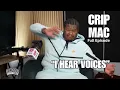 Crip Mac Speaks the Truth Hearing Voices Jail Fatherhood Being Used