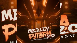 MEDLEY PUTARIA 2.0 - MC ND OFICIAL e KWANDOW