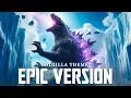 Download Lagu Godzilla Theme | EPIC VERSION (Godzilla x Kong The New Empire Soundtrack Remix) - Remaster