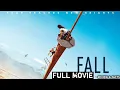 Download Lagu FALL (2022) FULL MOVIE | 2,000 FEET IN THE AIR… NO WAY DOWN! 😱 | Survival Thriller review \u0026 facts