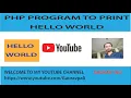 Hello World In PHP echo hello world print hello world in php how to print hello world in php